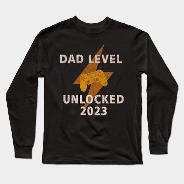 dad level unlocked 2023 Long Sleeve T-Shirt by ysmnlettering